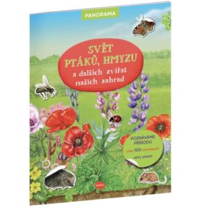 SVĚT PTÁKŮ, HMYZU a dalších zvířat našich zahrad – Knížka s plakátem a samolepkami