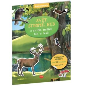 SVĚT STROMŮ, hub a zvířat našich luk a lesů – Knížka s plakátem a samolepkami